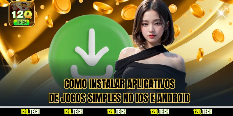 Como instalar aplicativos de jogos simples no iOS e Android