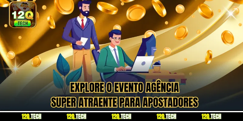 Explore o evento agência super atraente para apostadores