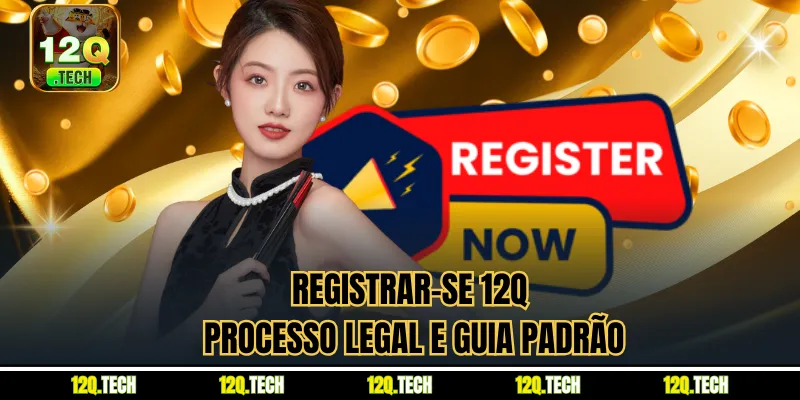 Registrar-se 12Q
