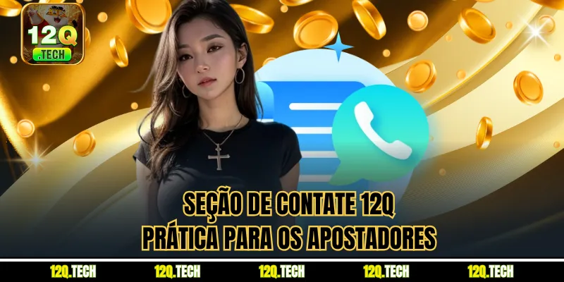 Seção de Contate 12Q prática para os apostadores