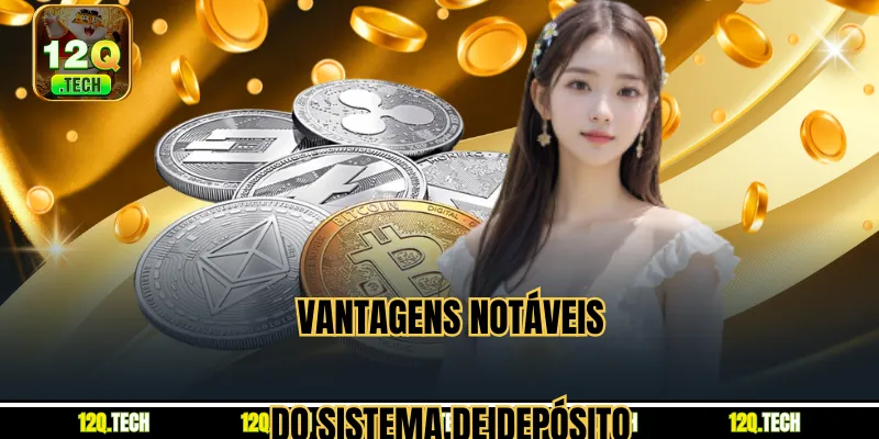 Vantagens notáveis ​​do sistema de depósito